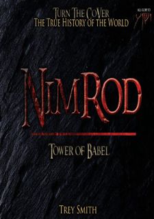 [Book] R.E.A.D Online Nimrod: The Tower of Babel by Trey Smith (Preflood to Nimrod to Exodus)