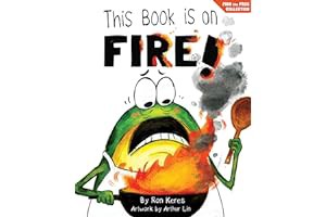 Read B.O.O.K (Award Finalists) This Book Is On Fire!: A Funny and Interactive Story For Kids (Finn t