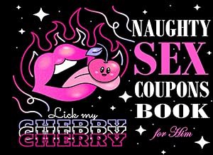 Read FREE (Award Winning Book) Lick my Cherry - Naughty SEX Coupons Book for Him: 50 + 5 Vouchers wi