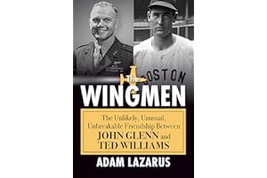 (PDF) READ Online The Wingmen: The Unlikely, Unusual, Unbreakable Friendship Between John