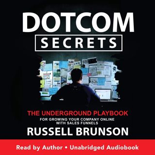 (^PDF ONLINE)- READ Dotcom Secrets  The Underground Playbook for Growing Your Company Online wit