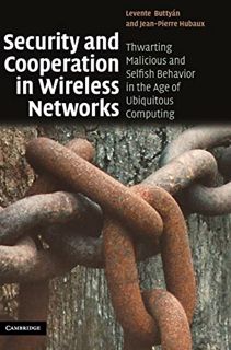 [VIEW] EPUB KINDLE PDF EBOOK Security and Cooperation in Wireless Networks: Thwarting Malicious and