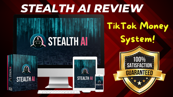 Stealth AI Review – TikTok Money System!
