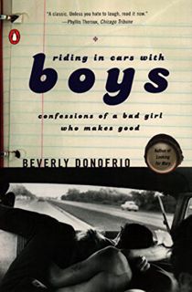 View PDF EBOOK EPUB KINDLE Riding in Cars with Boys: Confessions of a Bad Girl Who Makes Good by  Be