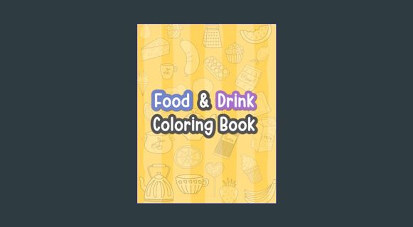 Download Online Food & Drink Coloring Book for kids and adults: Realistic illustrations. Ice Cream,