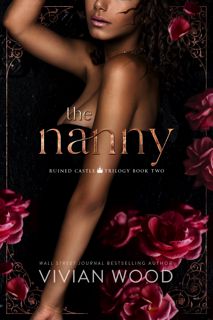 READ EBOOK [PDF] The Nanny  A Forbidden Billionaire-Nanny Romance (Ruined Castle Series Book 2) [E