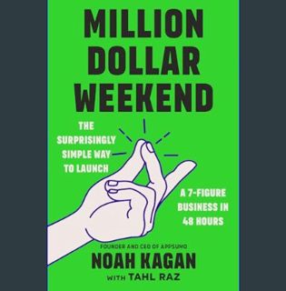 Full E-book Million Dollar Weekend: The Surprisingly Simple Way to Launch a 7-Figure Business in 48