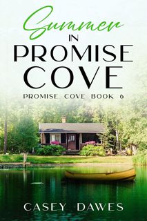PDF [READ] EBOOK Summer in Promise Cove  Clean later-in-life grumpy and sunshine romance (Promise