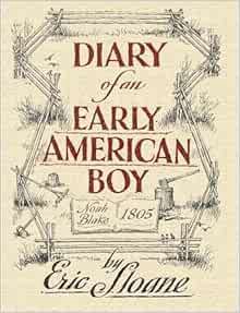 Read EBOOK EPUB KINDLE PDF Diary of an Early American Boy: Noah Blake 1805 (Dover Books on Americana