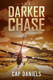 [Get] EBOOK EPUB KINDLE PDF The Darker Chase: A Chase Fulton Novel (Chase Fulton Novels Book 19) by
