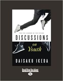 [View] [PDF EBOOK EPUB KINDLE] Discussions on Youth: For the Leaders of the Future [large print edit