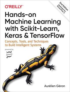 Access [PDF EBOOK EPUB KINDLE] Hands-On Machine Learning with Scikit-Learn, Keras, and TensorFlow: C