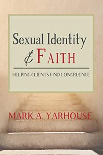 VIEW EPUB KINDLE PDF EBOOK Sexual Identity and Faith: Helping Clients Find Congruence (Spirituality