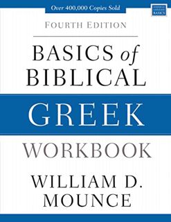 [VIEW] EPUB KINDLE PDF EBOOK Basics of Biblical Greek Workbook: Fourth Edition (Zondervan Language B
