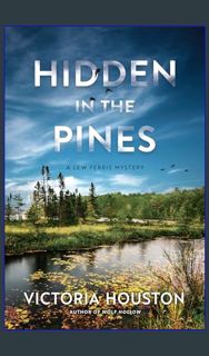 [ebook] read pdf ❤ Hidden in the Pines (A Lew Ferris Mystery)     Paperback – January 9, 2024 R