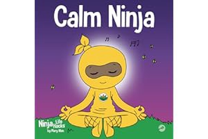Read B.O.O.K (Best Seller) Calm Ninja: A Children’s Book About Calming Your Anxiety Featuring