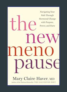 Full E-book The New Menopause: Navigating Your Path Through Hormonal Change with Purpose, Power, an