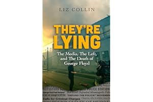 (PDF) READ Online They're Lying: The Media, The Left, and The Death of George Floyd