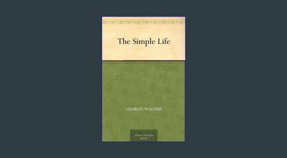 GET [PDF The Simple Life     Kindle Edition