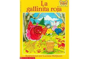 Read FREE (Award Winning Book) La gallinita roja (The Little Red Hen) (Mariposa, Scholastic En Espa