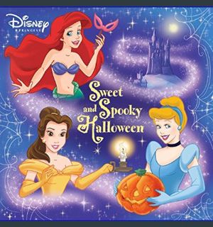 GET [PDF Sweet and Spooky Halloween (Disney Princess) (Pictureback(R))     Paperback – Picture Book