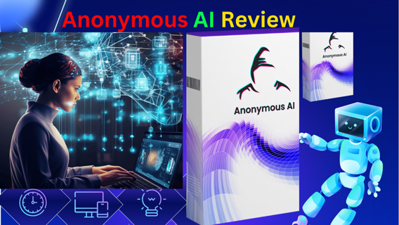 Anonymous AI Review – Make $102,016.16 In 27 days!