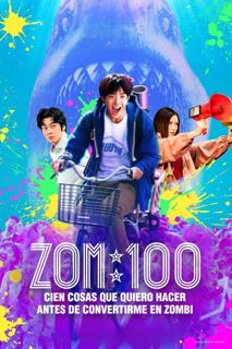 ✰PELISPLUS✰ Zom 100: Cien cosas que quiero hacer antes de convertirme en zombi HD[4K-1080]p