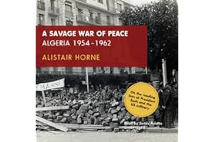 Read B.O.O.K (Best Seller) A Savage War of Peace: Algeria 1954-1962