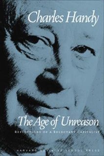 Access EPUB KINDLE PDF EBOOK The Age of Unreason by  Charles Handy 💛