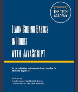 GET [PDF Learn Coding Basics in Hours with JavaScript     Paperback – November 17, 2017