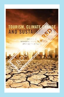 (Pdf Ebook) Tourism, Climate Change and Sustainability by Maharaj Vijay Reddy