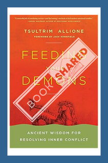 (PDF Free) Feeding Your Demons: Ancient Wisdom for Resolving Inner Conflict by Tsultrim Allione