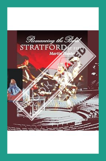 (FREE) (PDF) Romancing the Bard: Stratford at Fifty by Martin Hunter