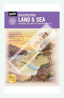 (PDF DOWNLOAD) Painting: Land & Sea: Master the art of painting in oil (How to Draw & Paint) by Vern