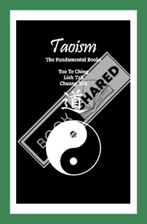 (FREE) (PDF) Taoism: The Fundamental Books: Tao Te Ching, Lieh Tzŭ, Chuang Tzŭ by R. Medeiros