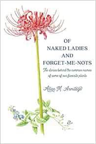 [READ] [EBOOK EPUB KINDLE PDF] Of Naked Ladies and Forget-Me-Nots: The stories behind the common nam