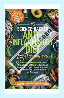 (Ebook Free) The Science-Backed Anti-Inflammatory Diet for Beginners: A Hassle-Free Guide and Simple