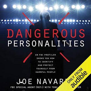 [Read] PDF EBOOK EPUB KINDLE Dangerous Personalities: An FBI Profiler Shows You How to Identify and