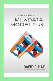 (FREE (PDF) UML and Data Modeling: A Reconciliation by David C. Hay