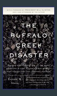 {READ} ✨ The Buffalo Creek Disaster: How the Survivors of One of the Worst Disasters in Coal-Mi