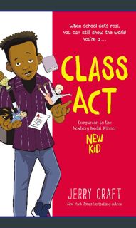 #^Download ✨ Class Act: A Graphic Novel     Paperback – Illustrated, October 6, 2020 Online Boo