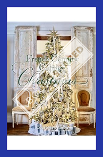 (FREE) (PDF) French Country Cottage Christmas by Courtney Allison