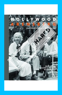 (Free Pdf) Hollywood Arensberg: Avant-Garde Collecting in Midcentury L.A. by Mark Nelson