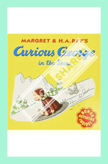 (Download (EBOOK) Curious George in the Snow: A Winter and Holiday Book for Kids by H. A. Rey