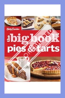 (Download) (Ebook) The Big Book of Pies and Tarts (Betty Crocker Big Books) by Betty Crocker