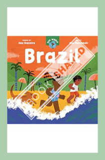 (DOWNLOAD (EBOOK) Our World: Brazil by Ana Siqueira