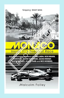 (PDF) Free Monaco: Inside F1's Greatest Race by Malcolm Folley
