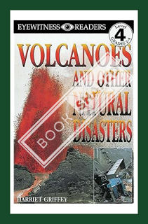 (PDF) DOWNLOAD DK Readers: Volcanoes and Other Natural Disasters (Level 4: Proficient Readers) (DK R