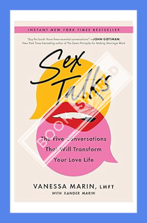 (DOWNLOAD (EBOOK) Sex Talks: The Five Conversations That Will Transform Your Love Life by Vanessa Ma