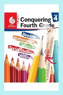 (DOWNLOAD) (PDF) Conquering Fourth Grade- Student workbook (Grade 4 - All subjects including: Readin